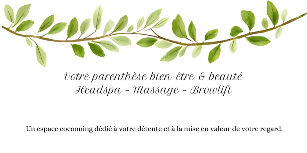 votre parenthèse bien être & beauté headspa – massage – browlift
